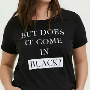 Torrid shirt But Does it Come in Black Size 3